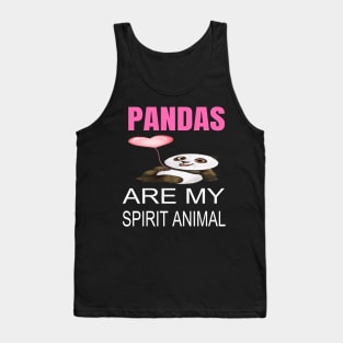 Pandas are my spirit animal Tank Top